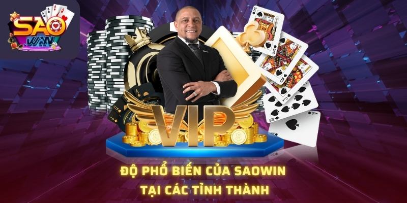 Độ phổ biến của Saowin tại các tỉnh thành