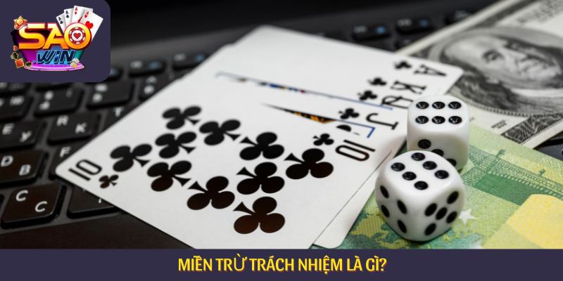 Miễn trừ trách nhiệm là gì?