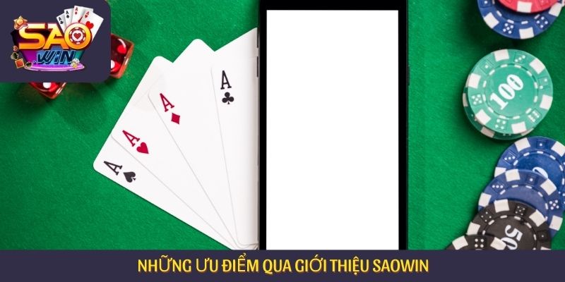 Những ưu điểm qua giới thiệu Saowin