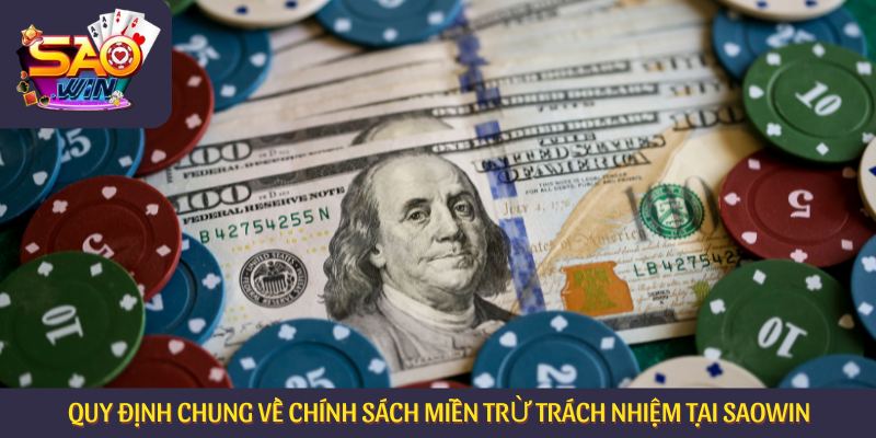 Quy định chung về chính sách miễn trừ trách nhiệm tại Saowin