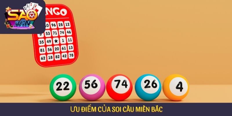 Ưu điểm của soi cầu miền Bắc